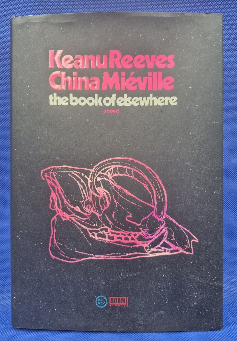 The Book of Elsewhere by Keanu Reeves China Mieville 1st Print 1st Ed HC DJ 2024